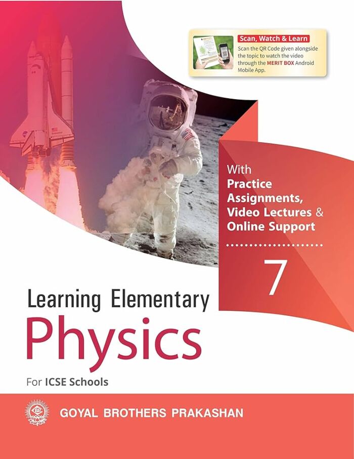 Goyal Brothers ICSE Learning Elementary Physics for Class 7 - Retail Maharaj