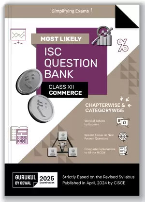 Gurukul By Oswal Commerce Most Likely Question Bank for ISC Class 12 Exam 2025 - Retail Maharaj