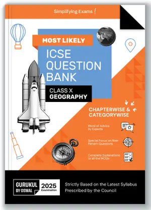 Gurukul By Oswal Geography Most Likely Question Bank for ICSE Class 10 for 2025 Exam - Retail Maharaj