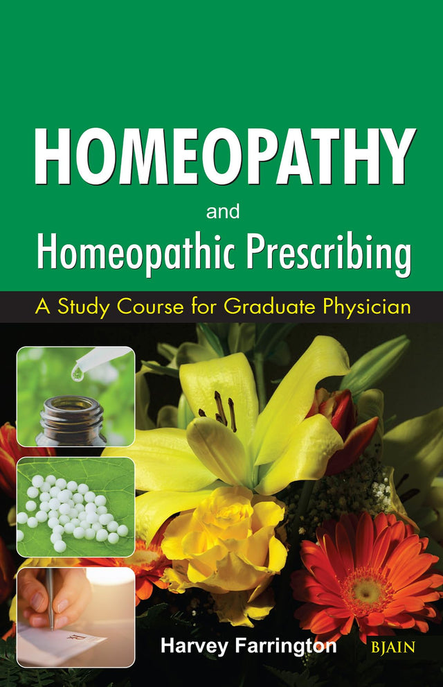 Homoeopaathy and Homoeopathic Prescribing – A Study Course for Graduate Physician - Retail Maharaj