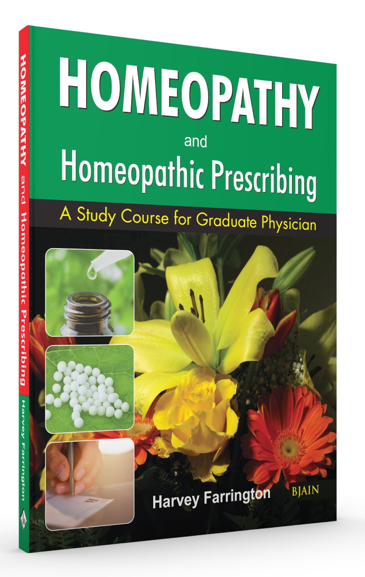 Homoeopaathy and Homoeopathic Prescribing – A Study Course for Graduate Physician - Retail Maharaj