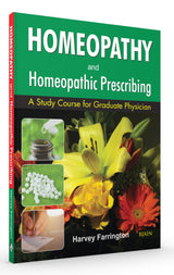 Homoeopaathy and Homoeopathic Prescribing – A Study Course for Graduate Physician - Retail Maharaj