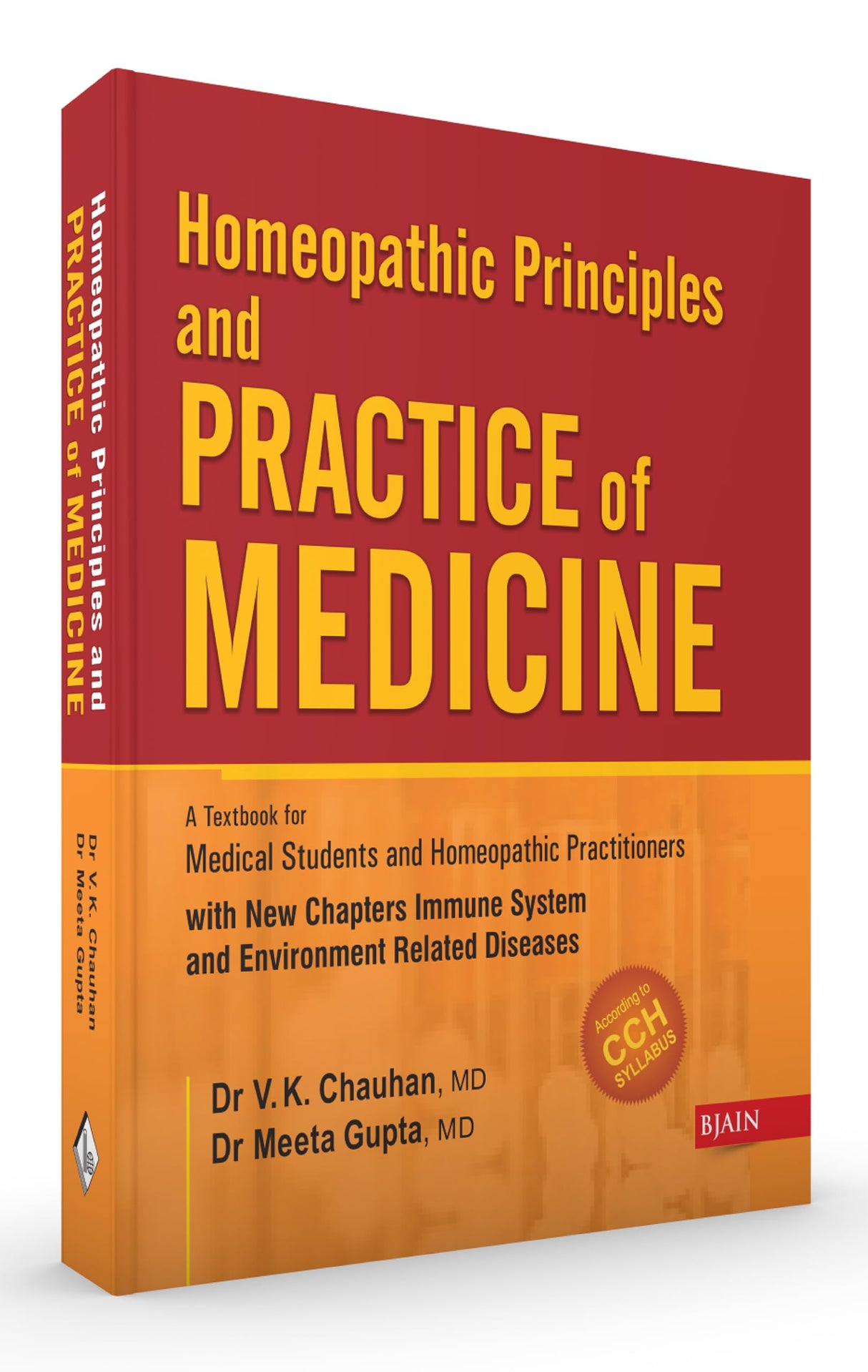 Homoeopathic Principal and Practice of Medicine – A Textbook for Medical Students and Practitioners with New Chapters Immune System and Environment Related Diseases - Retail Maharaj