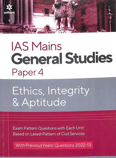 Ias Mains General Studies Paper 4 Ethics Integrity & Aptitude - Retail Maharaj
