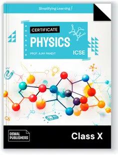 ICSE Certificate Physics for Class 10 - Retail Maharaj