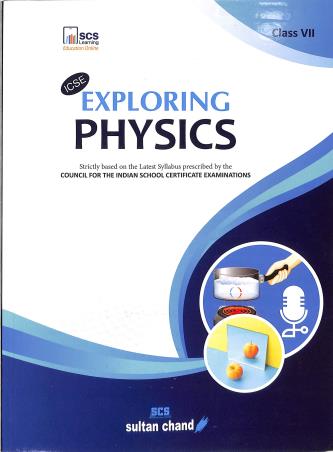ICSE Exploring Physics Class 7 - Retail Maharaj