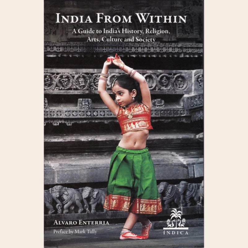India from Within A Guide to India’s History, Religion, Arts, Culture and Society - Retail Maharaj