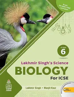Lakhmir Singh's Science Biology for ICSE Class 6 - Retail Maharaj