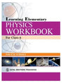 Learning Elementary Physics Workbook for Class 6 - Retail Maharaj