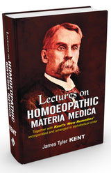 Lectures on Homoeopathic Materia Medica – Together with Kent’s New Remedies incorporated and arranged in alphabetical order - Retail Maharaj