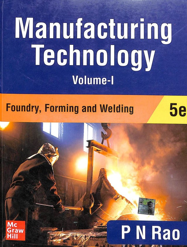 Manufacturing Technology Vol 1 : Foundry Forming & Welding - Retail Maharaj