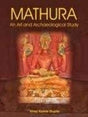 Mathura: An Art and Archaeological study - Retail Maharaj