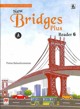 New Bridges Plus Reader 6 (ICSE) - Retail Maharaj
