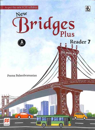 New Bridges Plus Reader 7 (ICSE) - Retail Maharaj