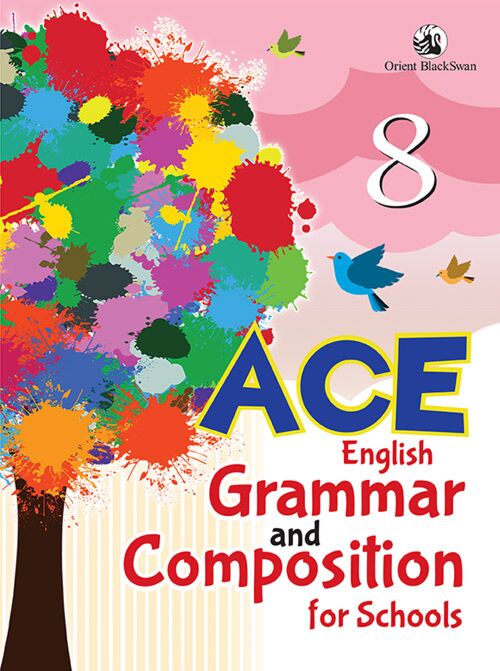 Orient Blackswan ACE English Grammar and Composition for Schools Class 8 - Retail Maharaj