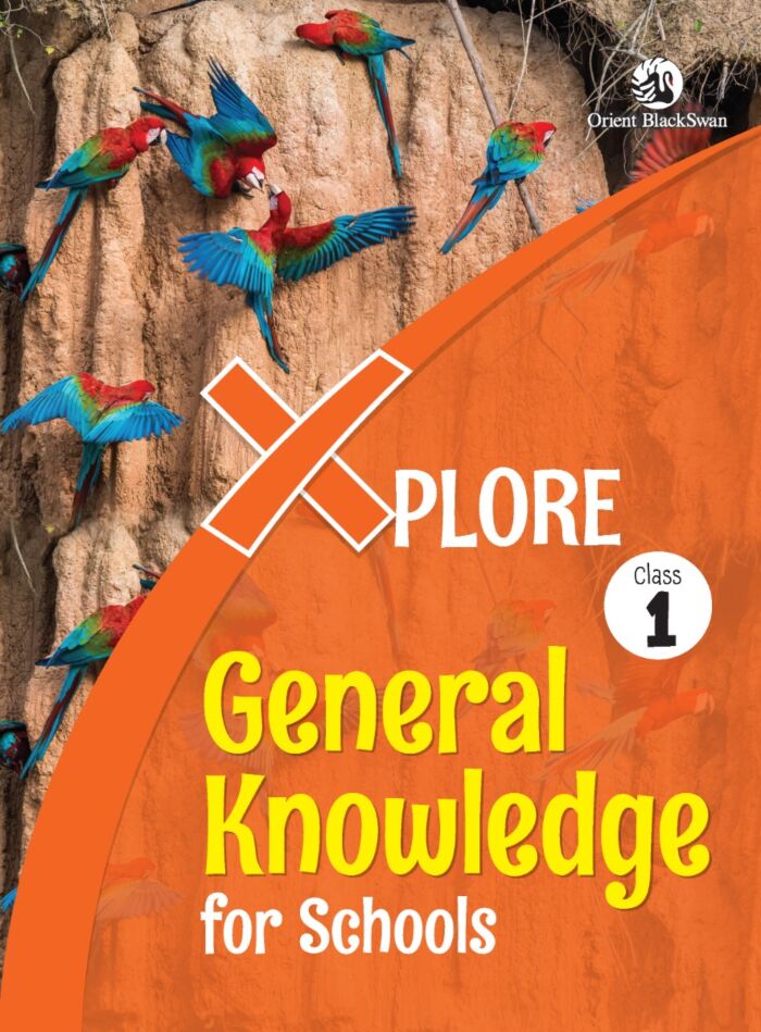 Orient Blackswan | Xplore | General Knowledge | Class 1 | - Retail Maharaj