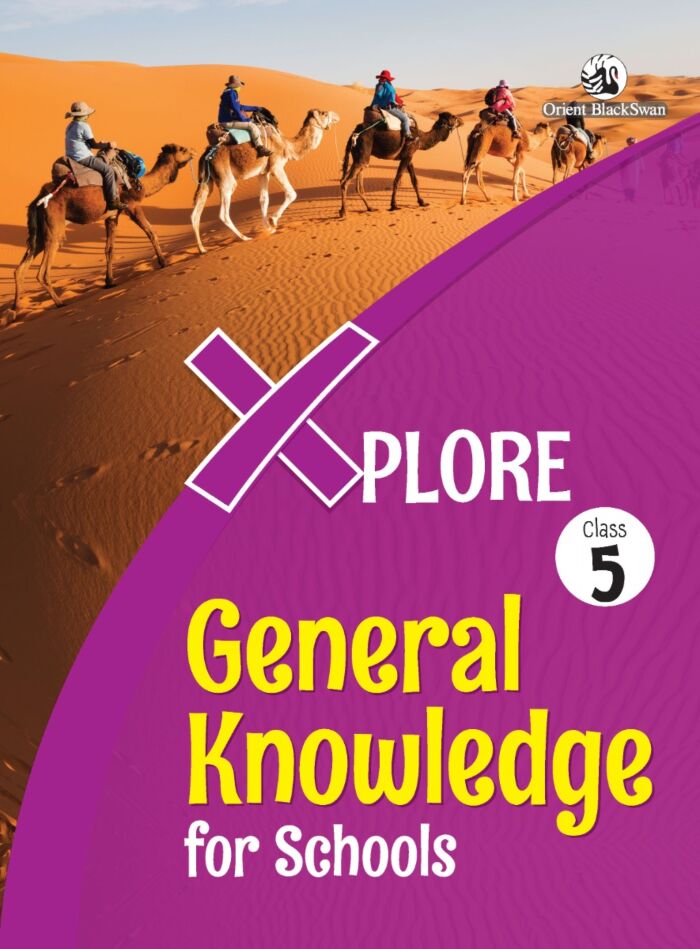 Orient Blackswan | Xplore | General Knowledge | Class 5 | - Retail Maharaj