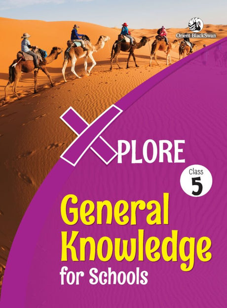 Orient Blackswan | Xplore | General Knowledge | Class 5 | - Retail Maharaj