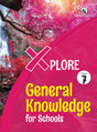 Orient Blackswan | Xplore | General Knowledge | Class 7 | - Retail Maharaj