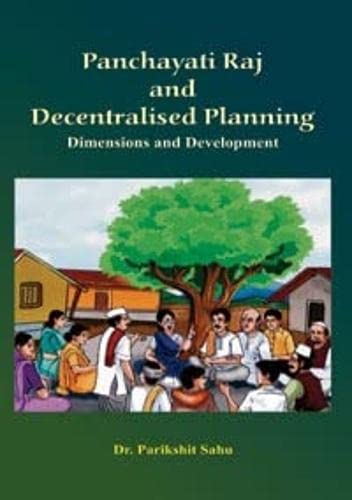 Panchayati Raj and Decentralised Planning: Dimensions and Development - Retail Maharaj