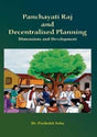 Panchayati Raj and Decentralised Planning: Dimensions and Development - Retail Maharaj