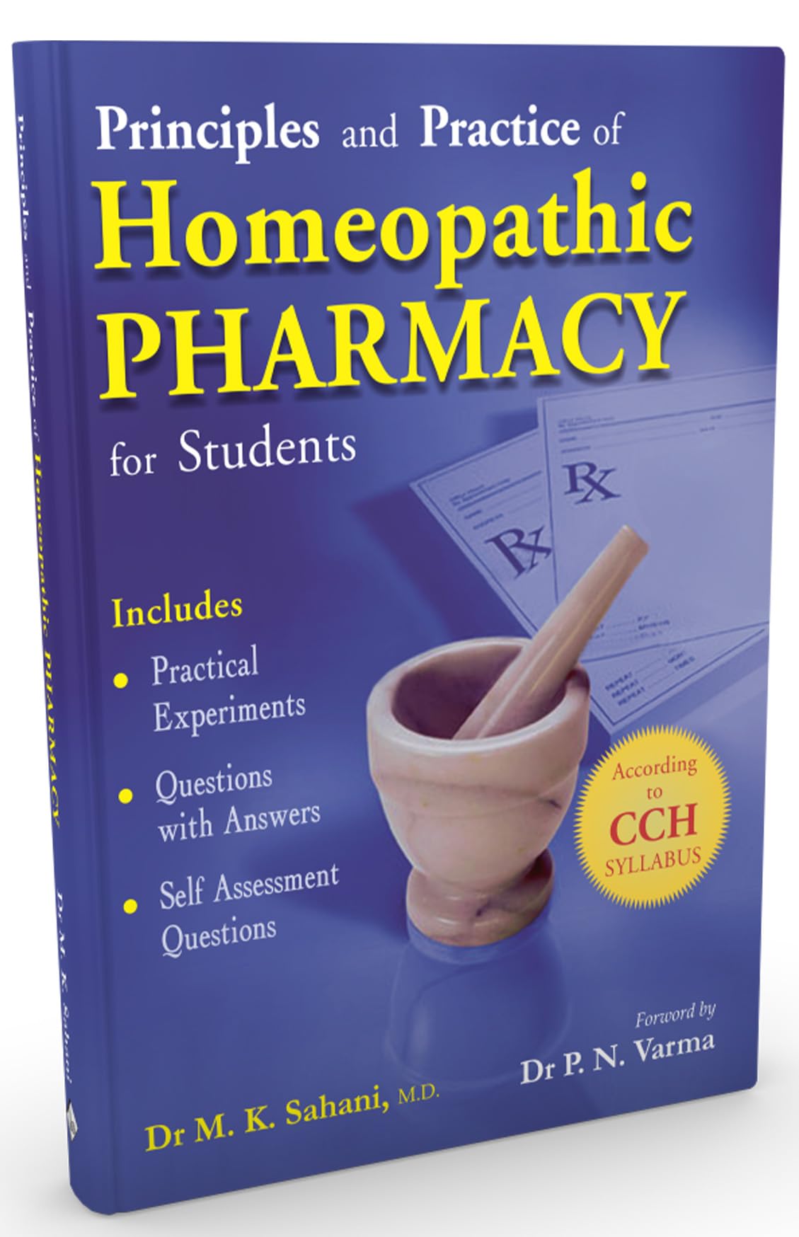 Principles & Practice of Homoeopathic Pharmacy for Students - Includes Practical Experiments, Question with Answer, Self Assessment Questions - Retail Maharaj