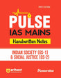 Pulse Handwritten Notes IAS Mains - Indian Society (GS-1) & Social Justice (GS-2)| First Edition - Retail Maharaj