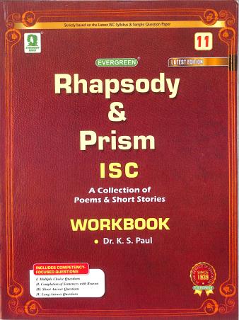 Rhapsody & Prism Workbook ISC Class 11 (A Collection Of Poems & Shorts Stories) - Retail Maharaj