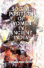 Social Position Of Women In Ancient India (English Version) - Retail Maharaj