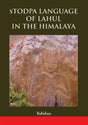 Stodpa Language of Lahul in the Himalaya - Retail Maharaj