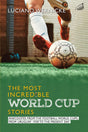 The Most Incredible World Cup Stories - Retail Maharaj