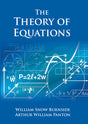 The Theory of Equations (with an Introduction of the Theory of Binary Algebraic Forms) - Retail Maharaj