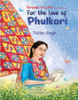 Threads of Life: For the Love of Phulkari - Retail Maharaj