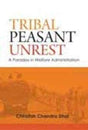 Tribal Peasant Unrest: A Paradox In Welfare Administration - Retail Maharaj