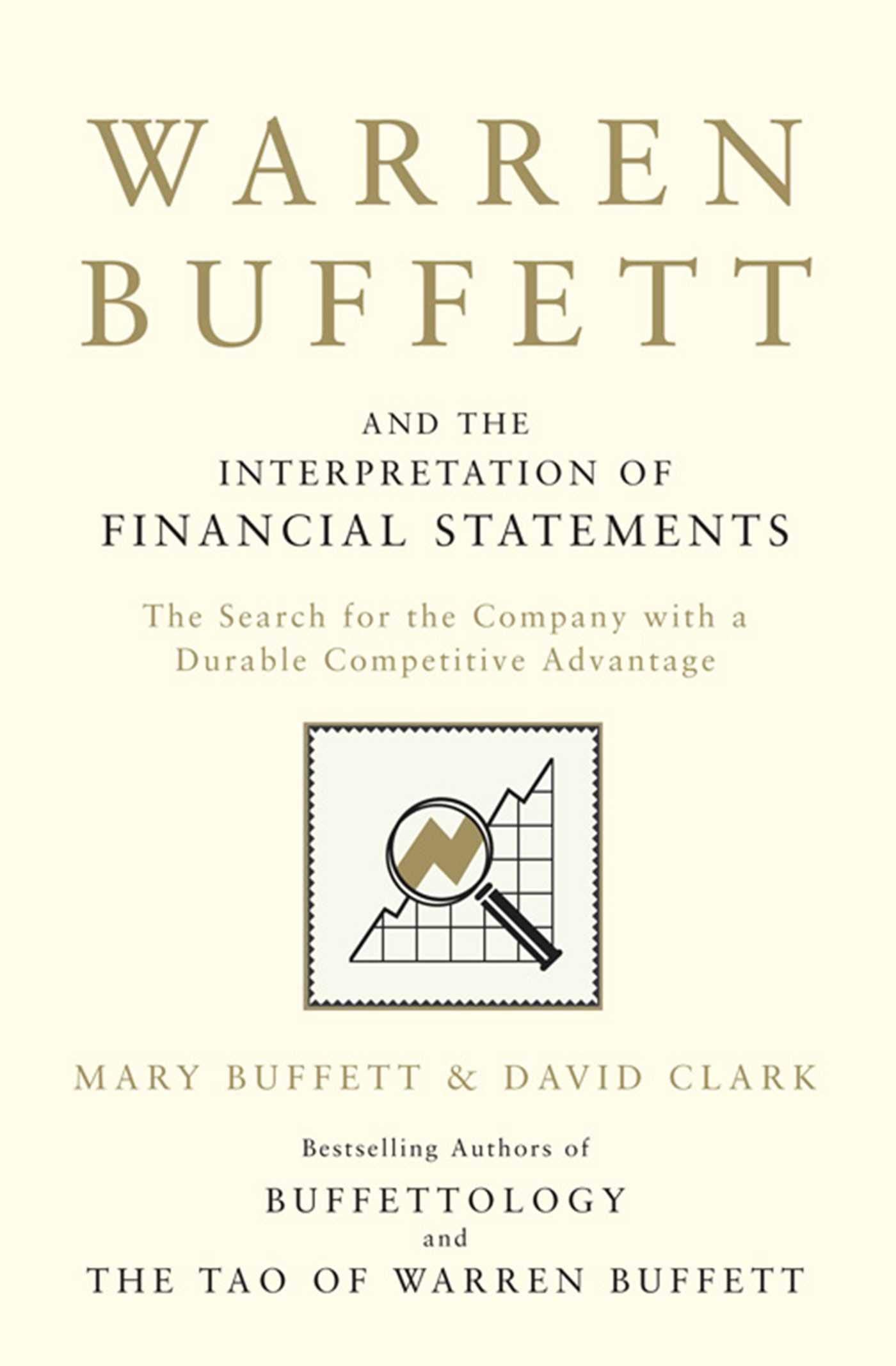 Warren Buffett and the Interpretation of Financial Statements: The Search for the Company with a Durable Competitive Advantage - Retail Maharaj