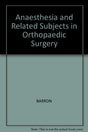Anaes In Orthopaedic Surgery - Retail Maharaj