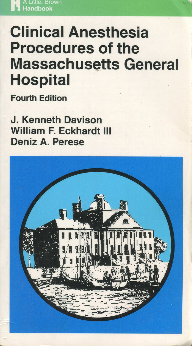 Clinical Anesthesia: Procedures of the Massachusetts General Hospital - Retail Maharaj