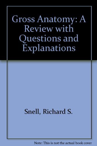 Gross Anatomy: A Review with Questions and Explanations - Retail Maharaj