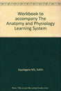 The Anatomy and Physiology Learning System Workbook - Retail Maharaj