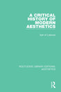 A Critical History of Modern Aesthetics (Routledge Library Editions: Aesthetics) - Retail Maharaj