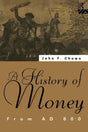 A History of Money: From AD 800 - Retail Maharaj