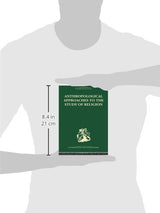 Anthropological Approaches to the Study of Religion (Religion, Rites & Seremonies, 1) - Retail Maharaj