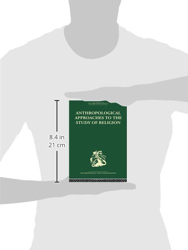 Anthropological Approaches to the Study of Religion (Religion, Rites & Seremonies, 1) - Retail Maharaj