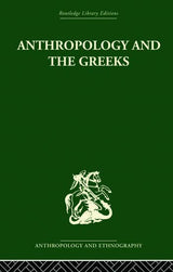 Anthropology and the Greeks - Retail Maharaj