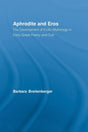 Aphrodite and Eros: The Development of Erotic Mythology in Early Greek Poetry and Cult - Retail Maharaj