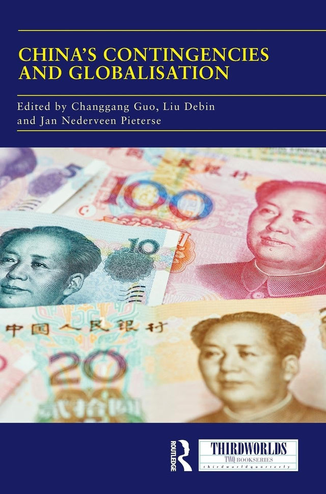 China's Contingencies and Globalization (ThirdWorlds) - Retail Maharaj