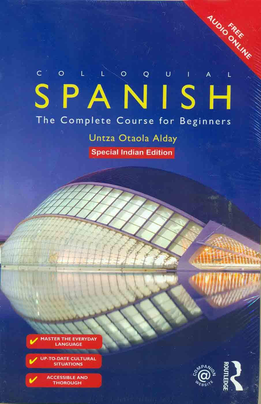 Colloquial Spanish ; The Complete Course for Beginners [Paperback] Untza Otaola Alday - Retail Maharaj