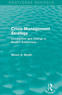 Crisis Management Strategy: Competition and Change in Modern Enterprises (Routledge Revivals) - Retail Maharaj
