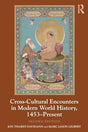 CROSS-CULTURAL ENCOUNTERS IN MODERN WORLD HISTORY, 1453-PRESENT , 2ND EDITION - Retail Maharaj