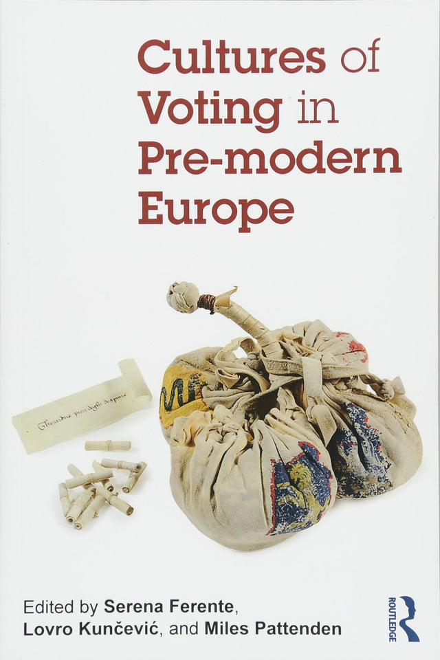 Cultures of Voting in Pre-modern Europe - Retail Maharaj